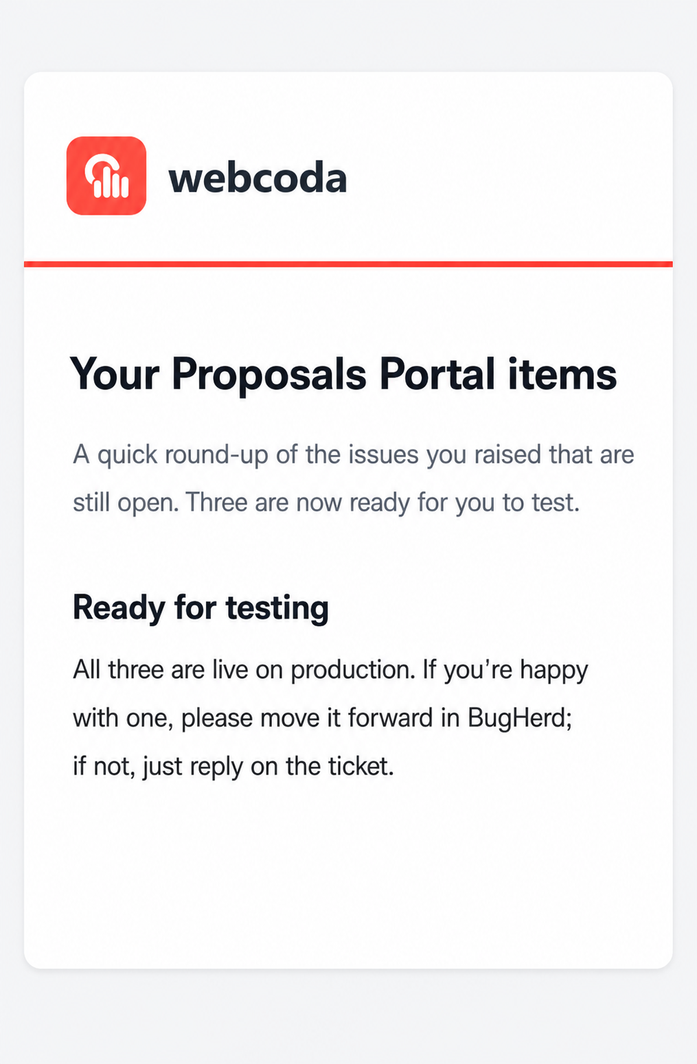 A Webcoda Proposals Portal email shows a requester which of their reported items are live in production and ready for testing.